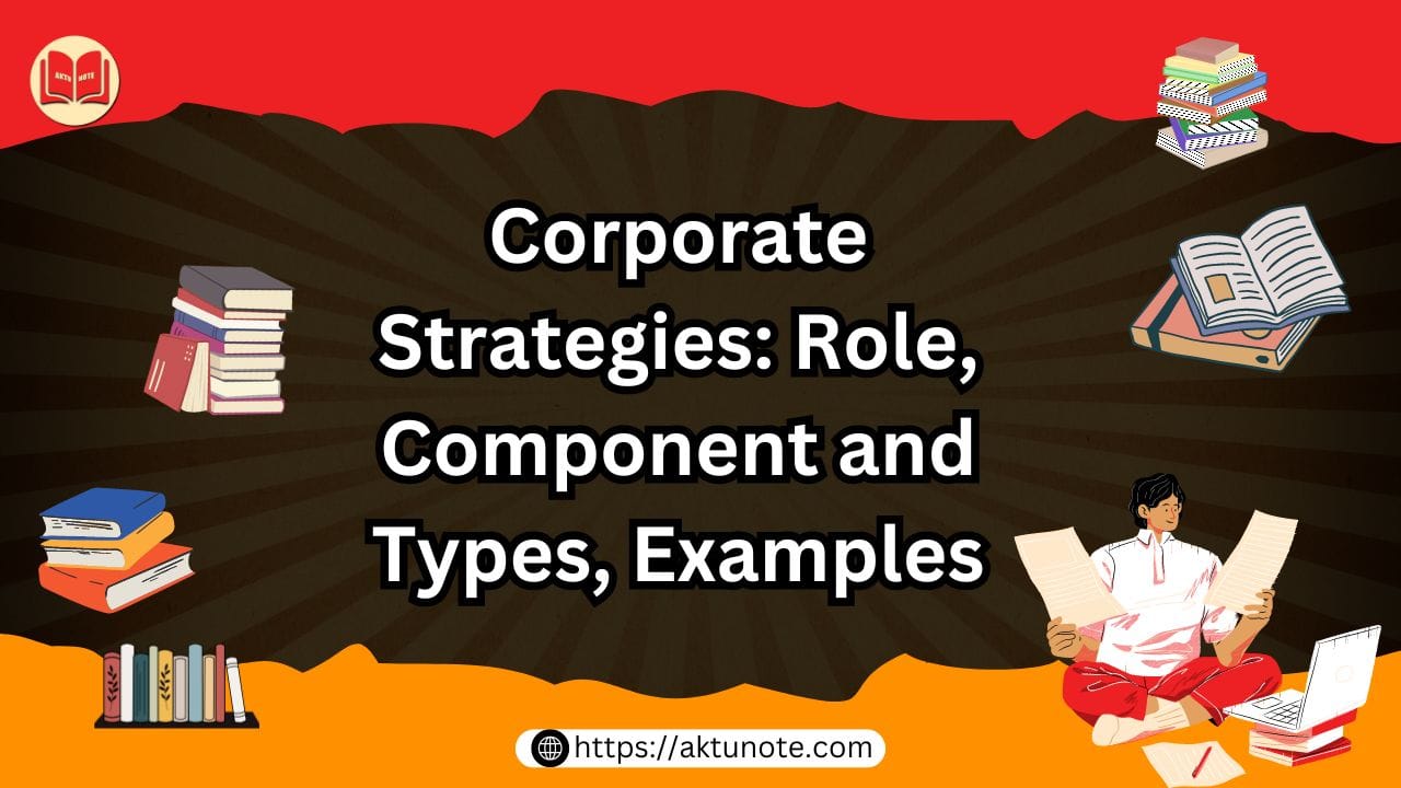 Corporate Strategies Role, Component and Types, Examples