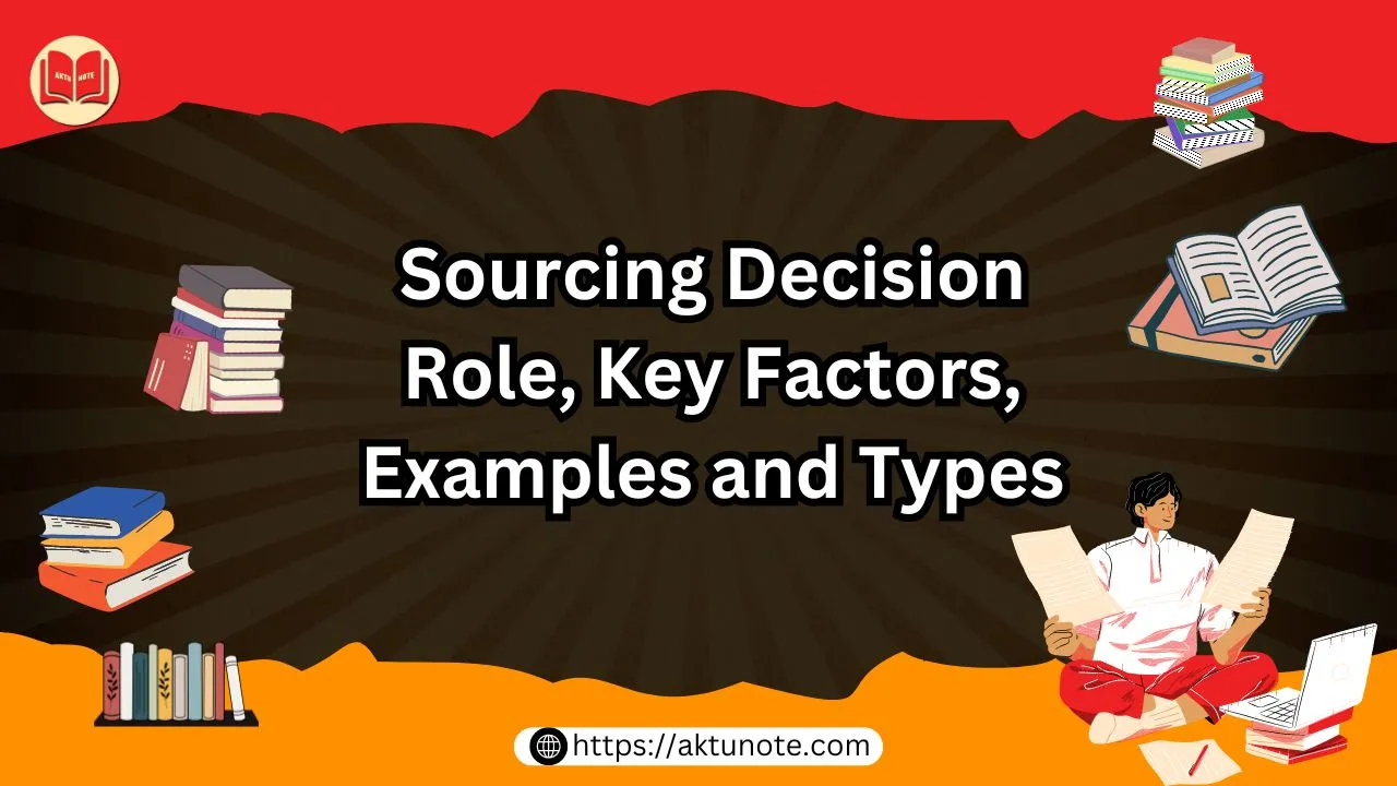 Sourcing Decision Role, Key Factors, Examples and Types