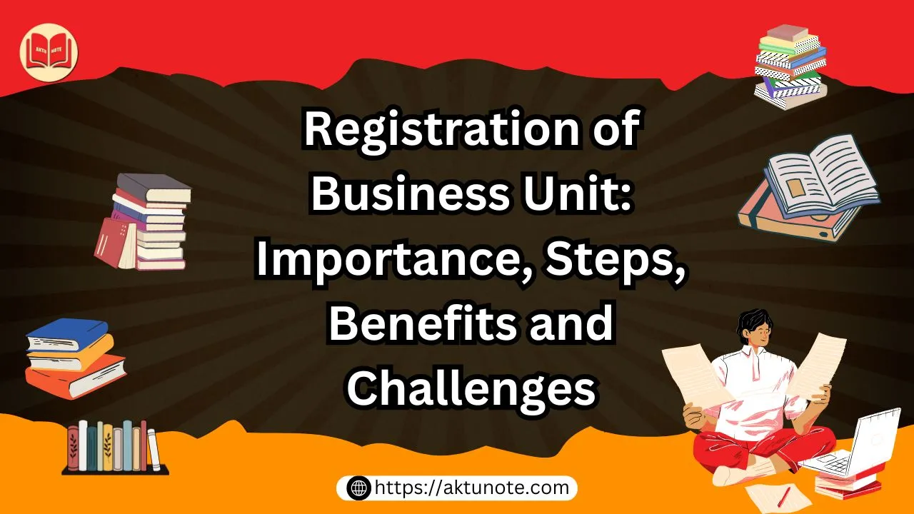 Registration of Business Unit Importance, Steps, Benefits and Challenges