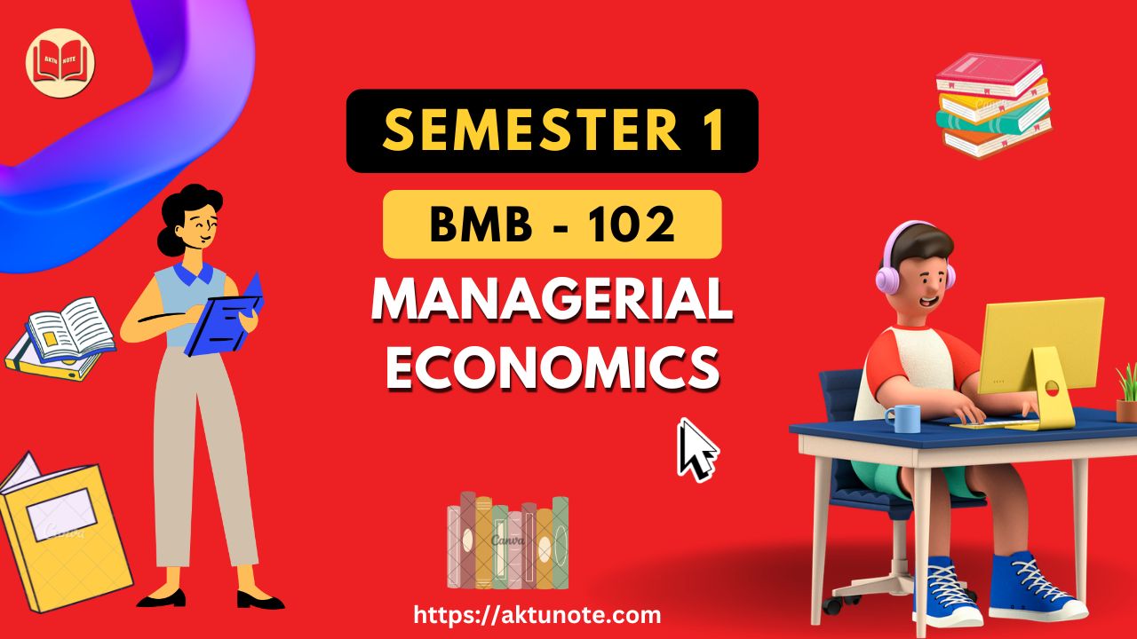 BMB 102 - Managerial Economics
