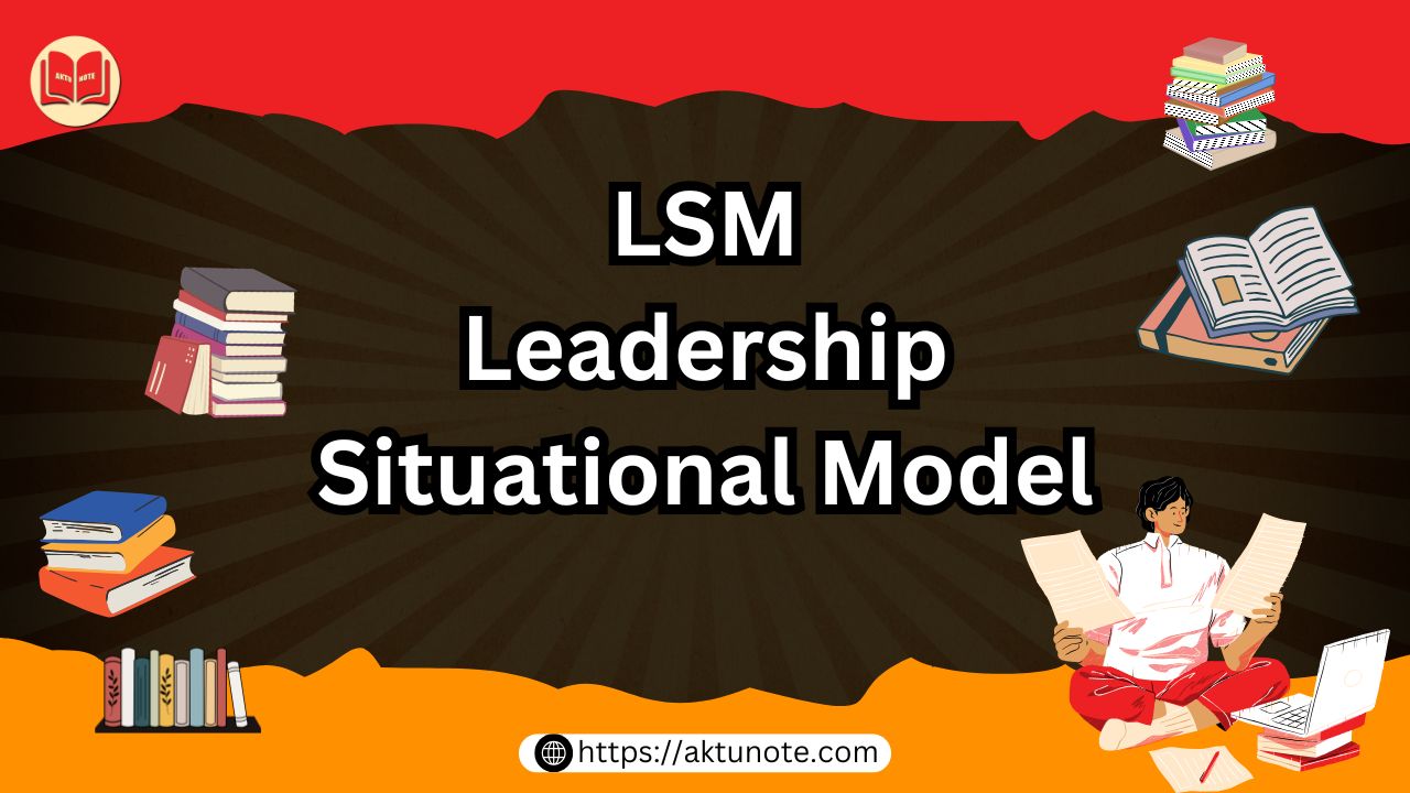 LSM – Leadership Situational Model